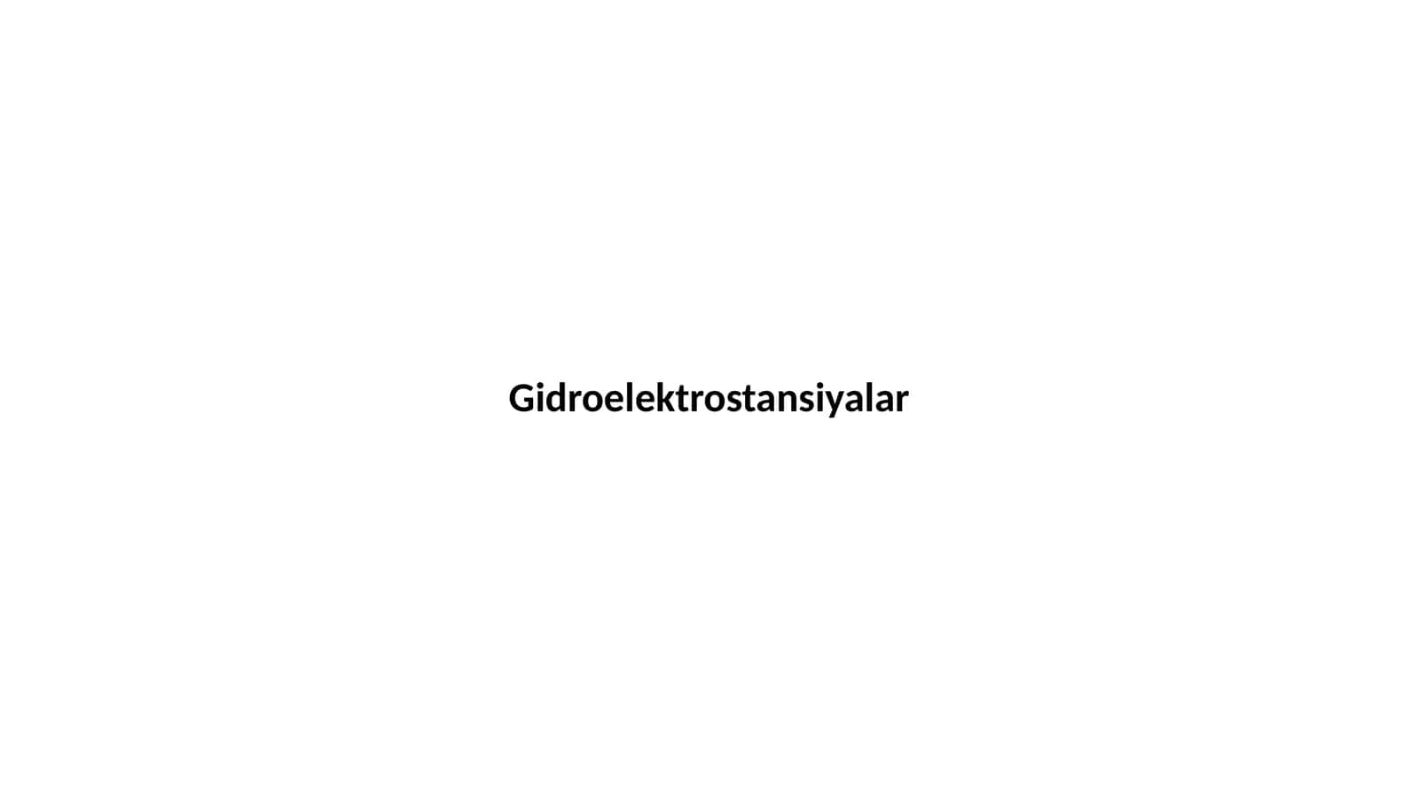Gidroelektrostansiyalar