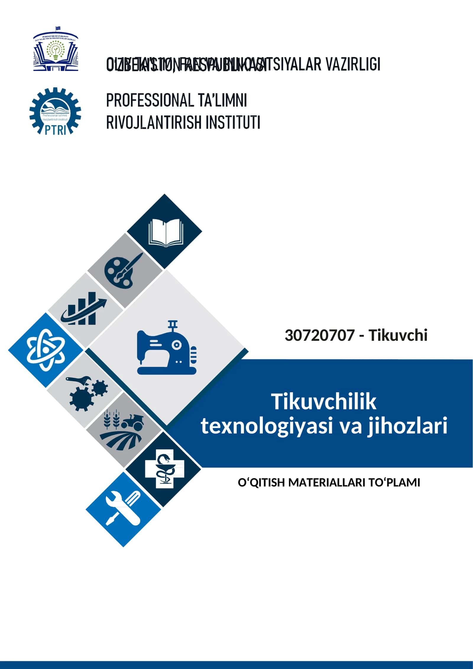 Tikuvchilik texnologiyasi va jihozlаri fanidan o'qitish materiallari to'plami