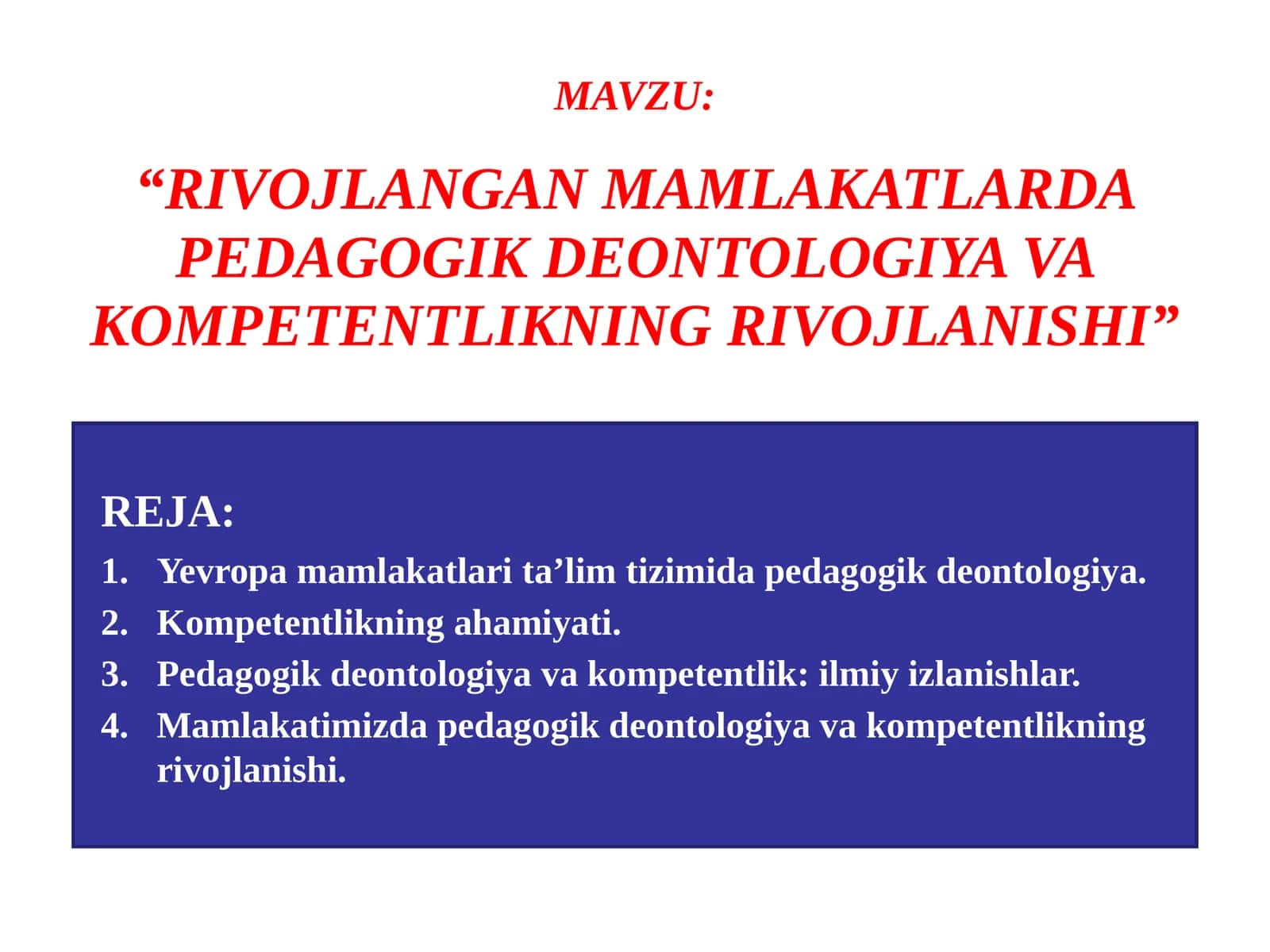 RIVOJLANGAN MAMLAKATLARDA PEDAGOGIK DEONTOLOGIYA VA KOMPETENTLIKNING RIVOJLANISHI
