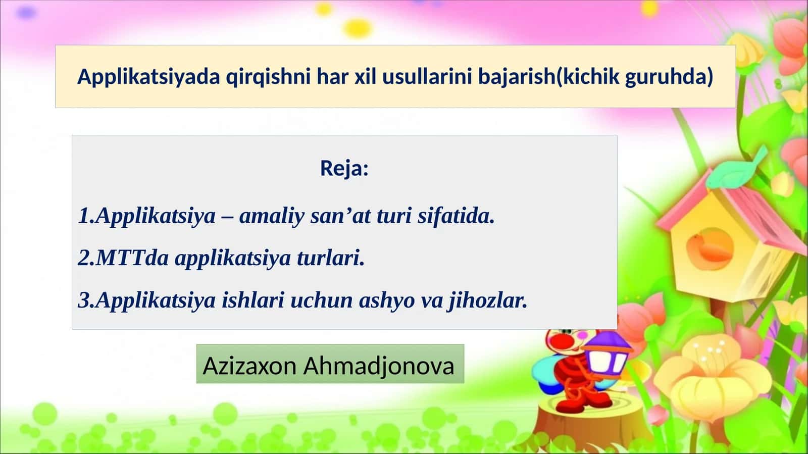 Applikatsiyada qirqishni har xil usullarini bajaring (kichik guruhda)