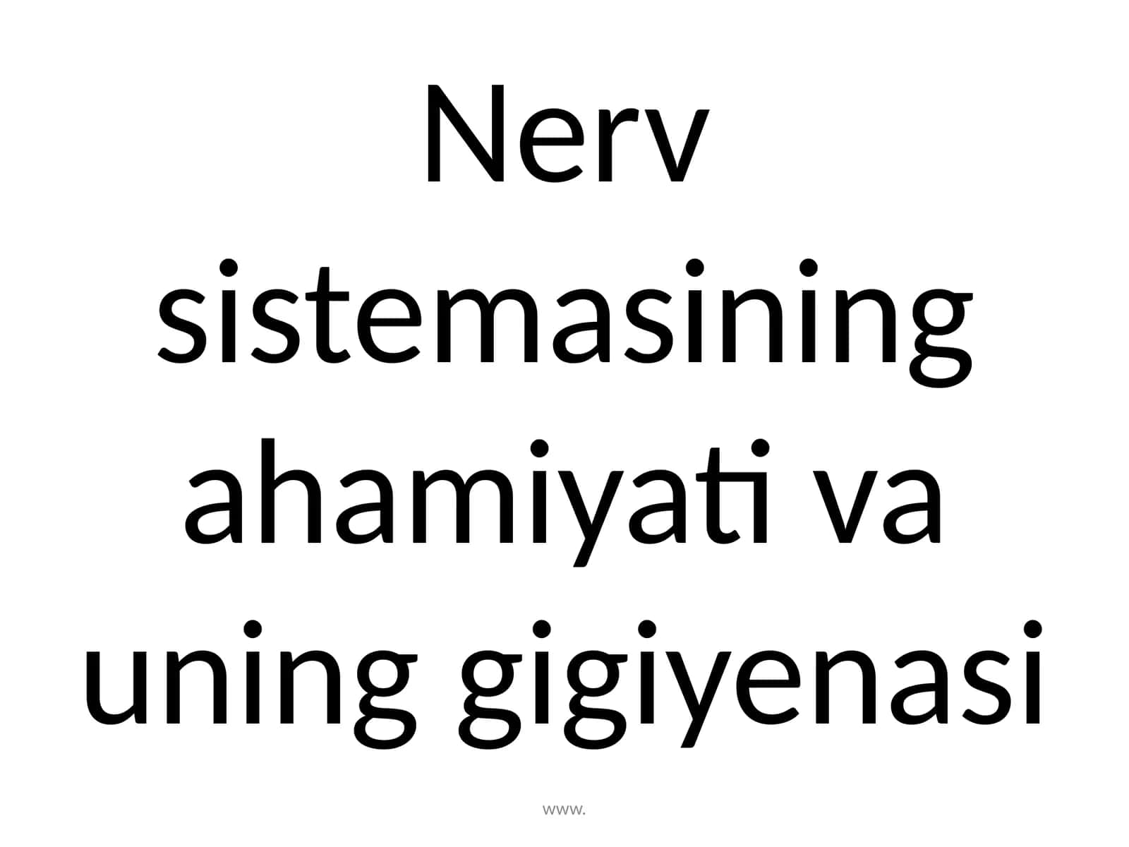 Nervsistemasiningahamiyativauninggigiyenasi