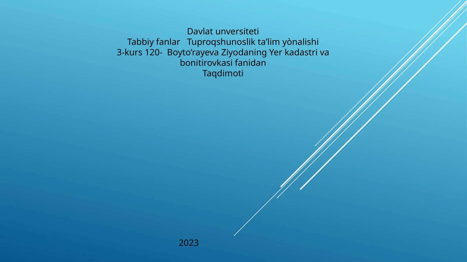 Yer kadastri va bonitirovkasi fanidan Taqdimoti