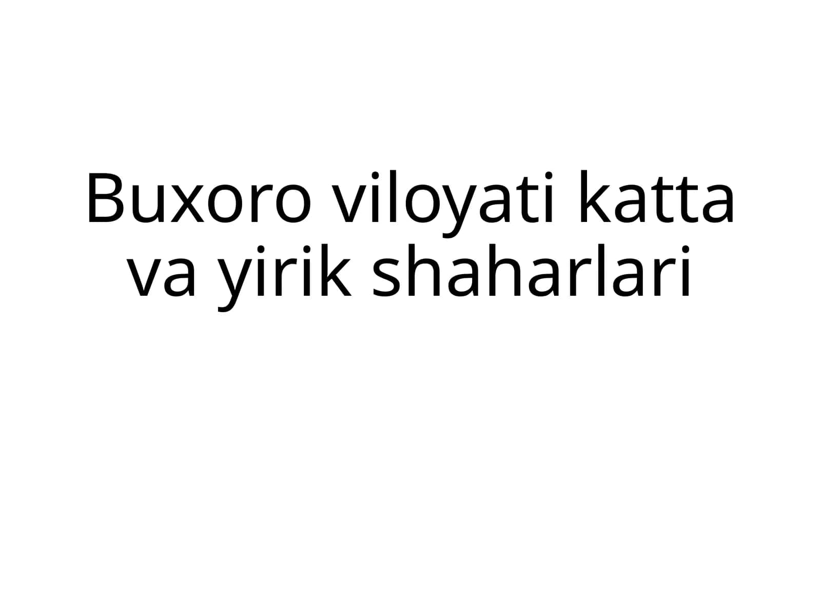Buxoroviloyatik attavayir ikshaharlari
