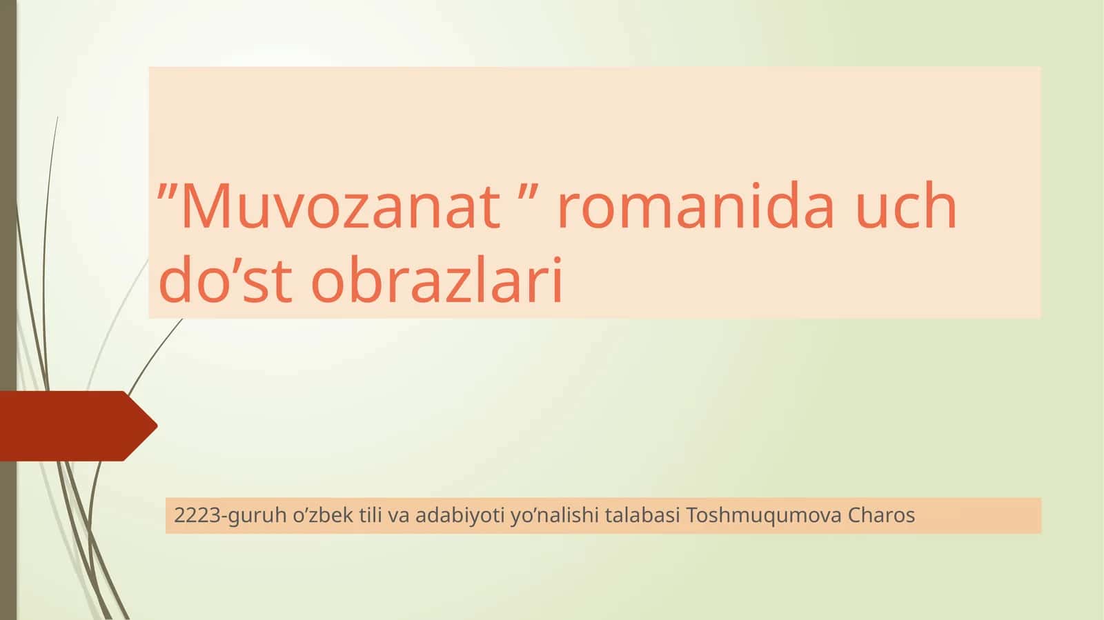 ’’Muvozanat’’romanida  uch  do’st  obrazlari