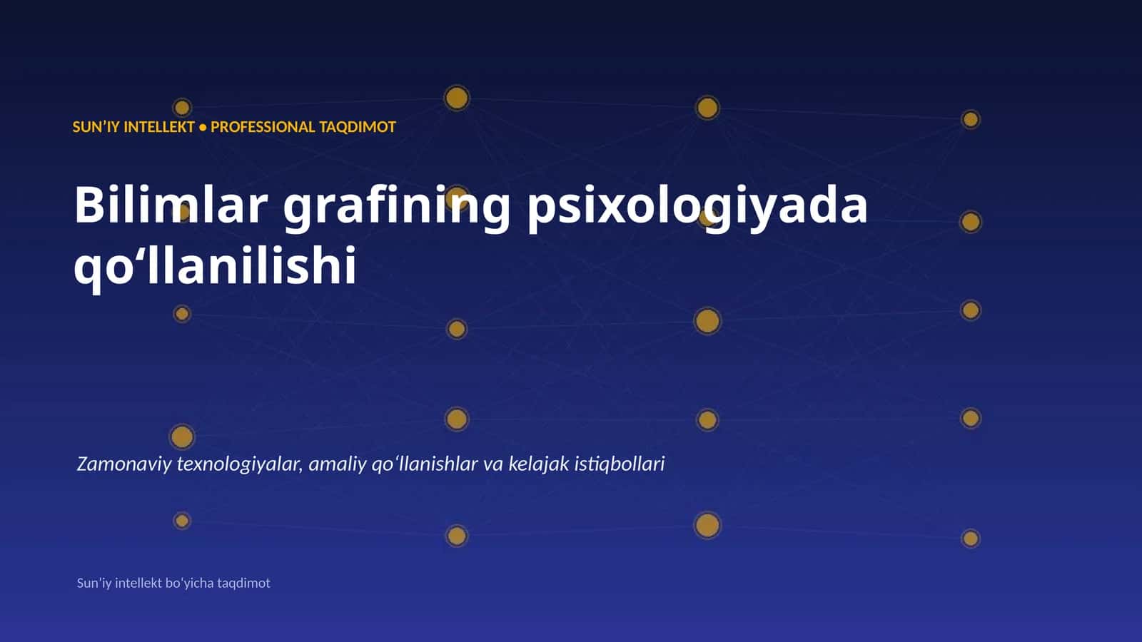 SUNʼIY INTELLEKT • PROFESSIONAL TAQDIMOT