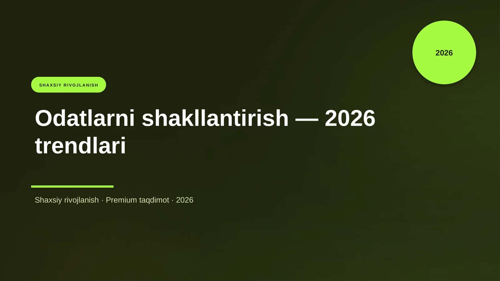 Odatlarni shakllantirish — 2026 trendlari
