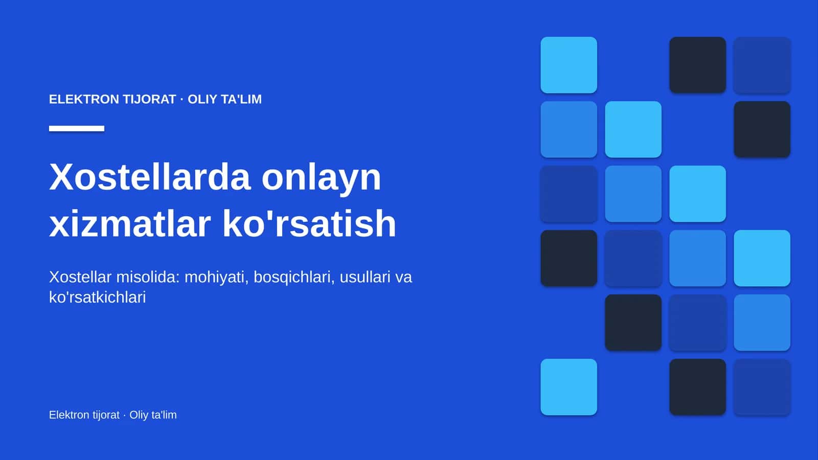Xostellarda onlayn xizmatlar ko'rsatish