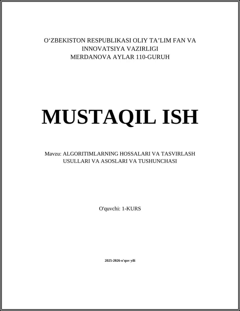 ALGORITIMLARNING HOSSALARI VA TASVIRLASH USULLARI VA ASOSLARI VA TUSHUNCHASI