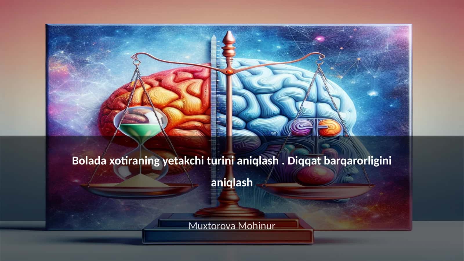 Bolada xotiraning yetakchi turini aniqlash. Diqqat barqarorligini aniqlash