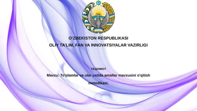 To'plamlar va ular ustida amallar mavzusini o'qitish metodikasi