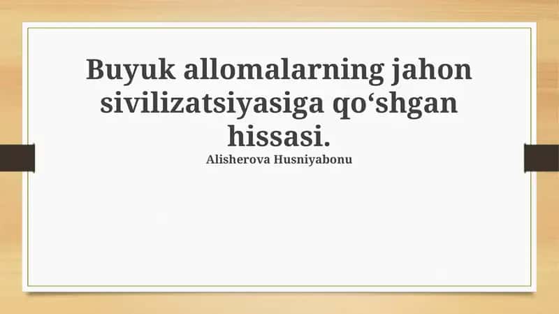Buyuk olimlarning ilmiy merosi