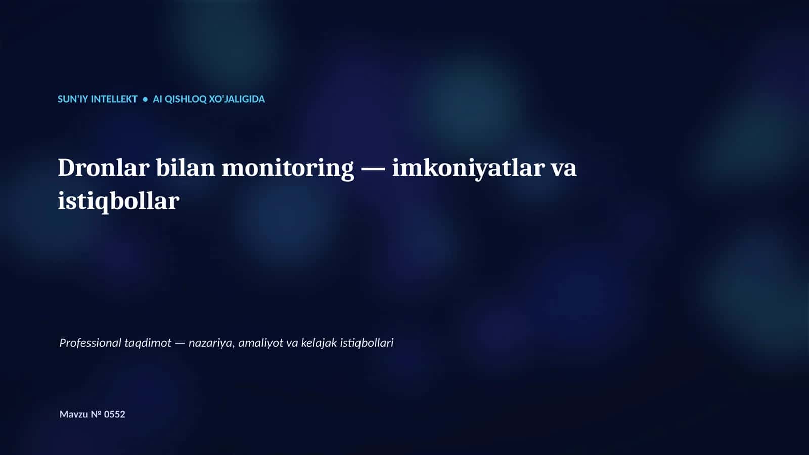 SUN'IY INTELLEKT • AI QISHLOQ XO'JALIGIDA