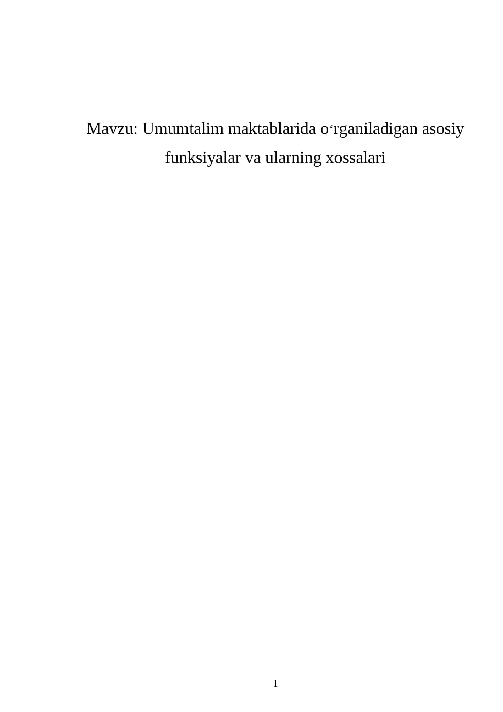 Umumtalim maktablarida o‘rganiladigan asosiy funksiyalar va ularning xossalari.