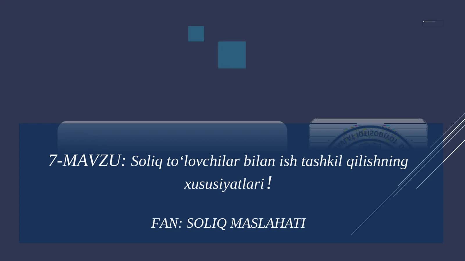 Soliq toʻlovchilar bilan ish tashkil qilishning xususiyatlari