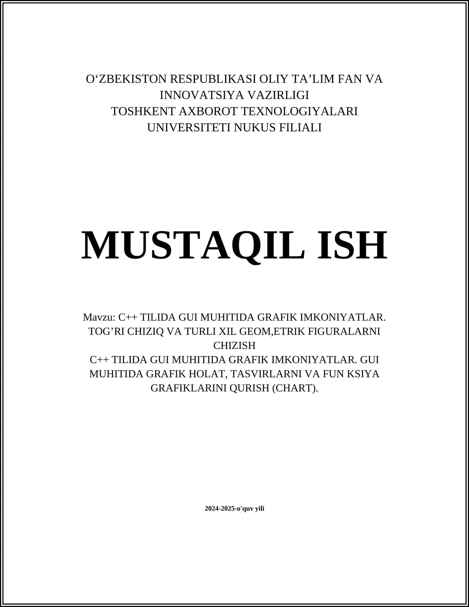 C++ TILIDA GUI MUHITIDA GRAFIK IMKONIYATLAR. TOG’RI CHIZIQ VA TURLI XIL GEOM,ETRIK FIGURALARNI CHIZISH