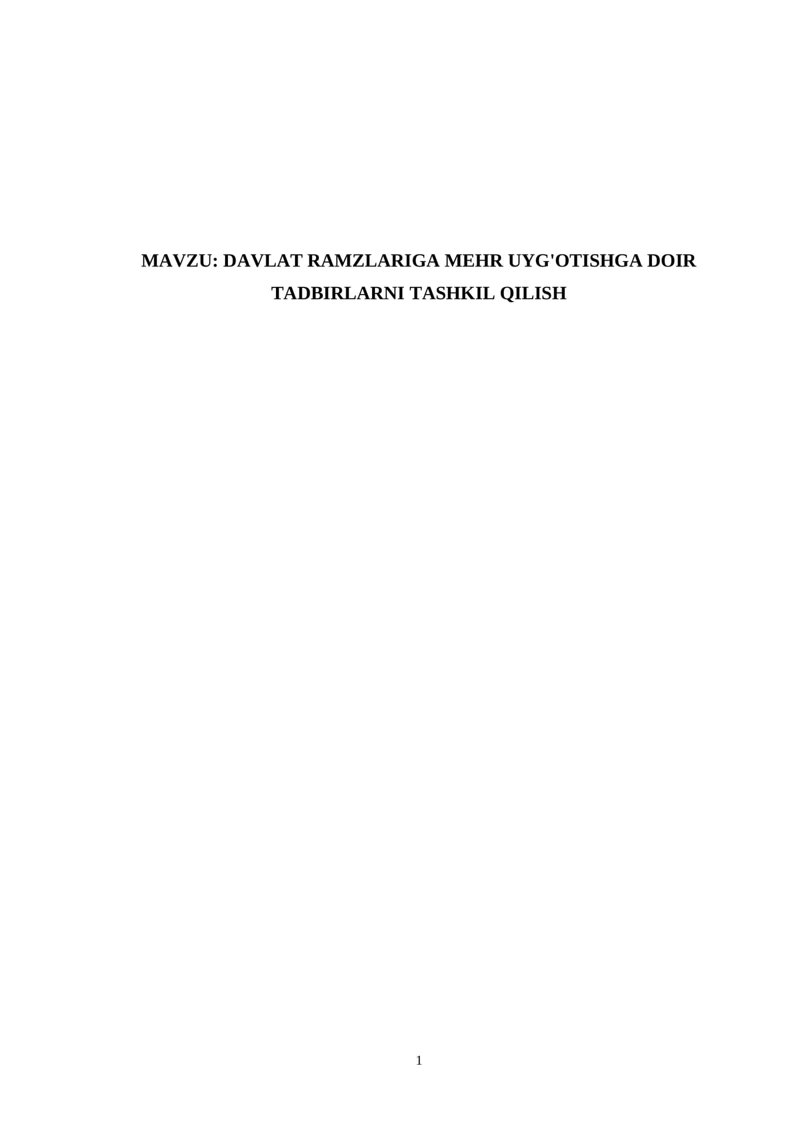 DAVLAT RAMZLARIGA MEHR UYG'OTISHGA DOIR TADBIRLARNI TASHKIL QILISH
