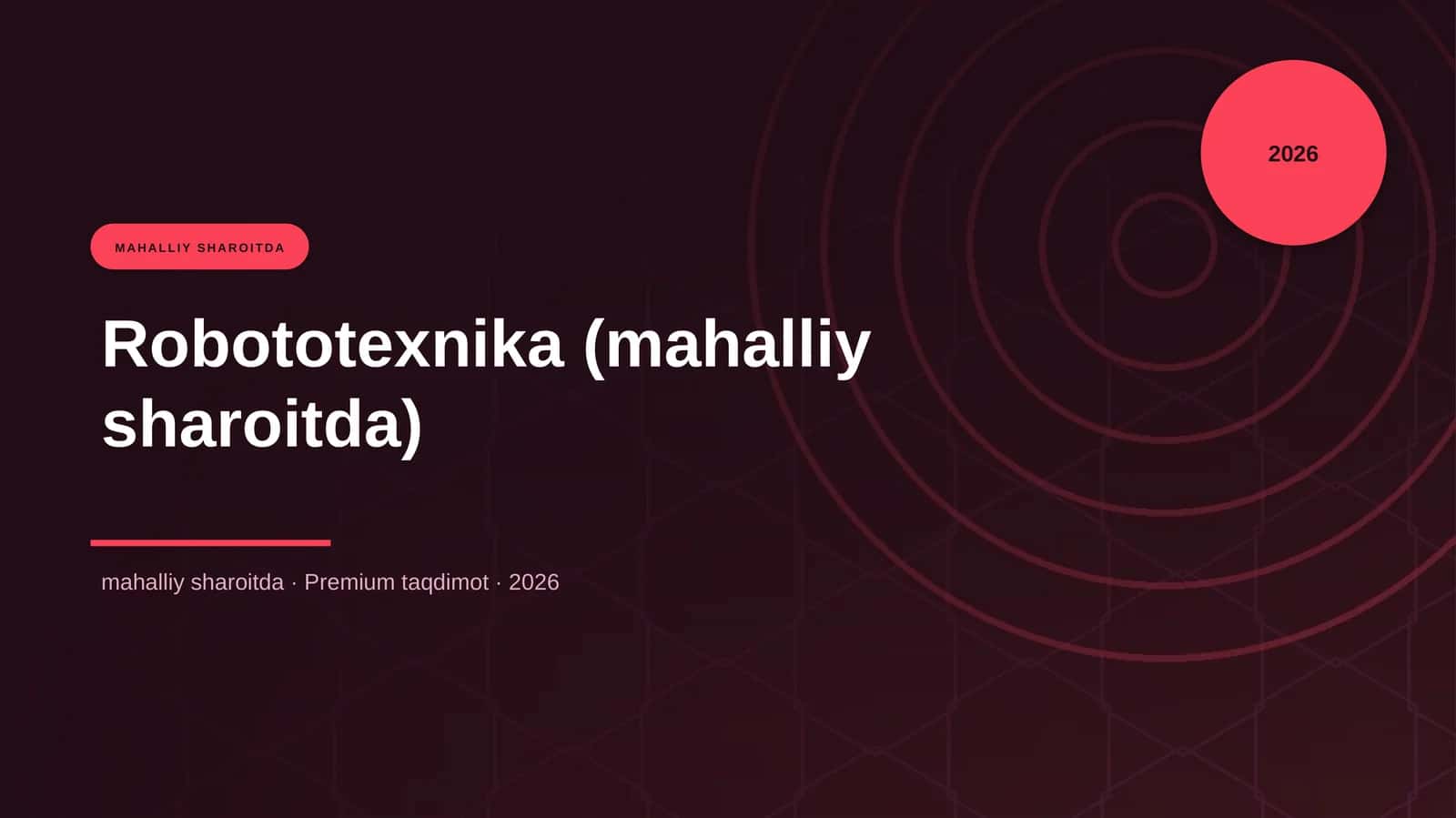 Robototexnika (mahalliy sharoitda)