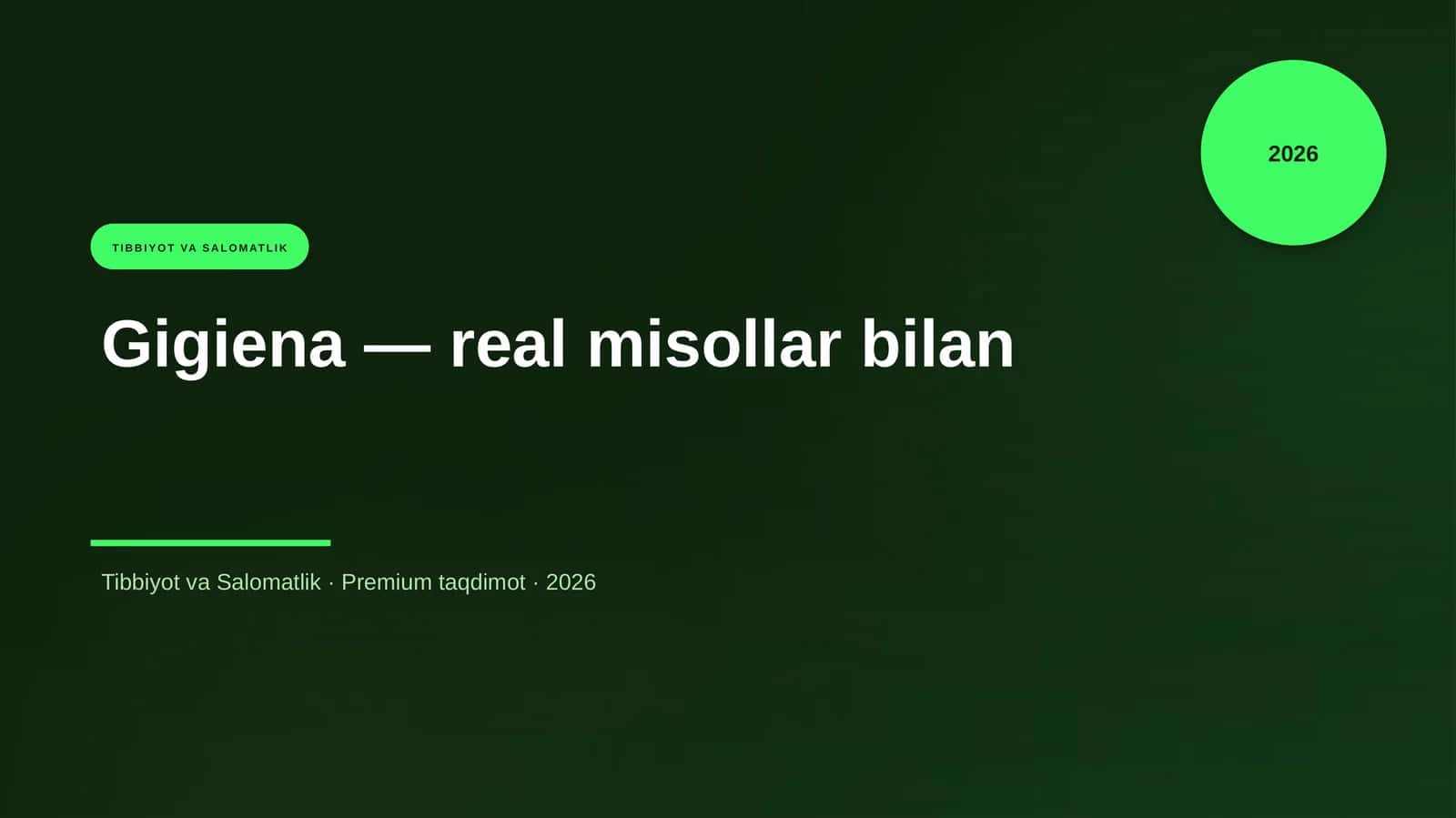 Gigiena — real misollar bilan