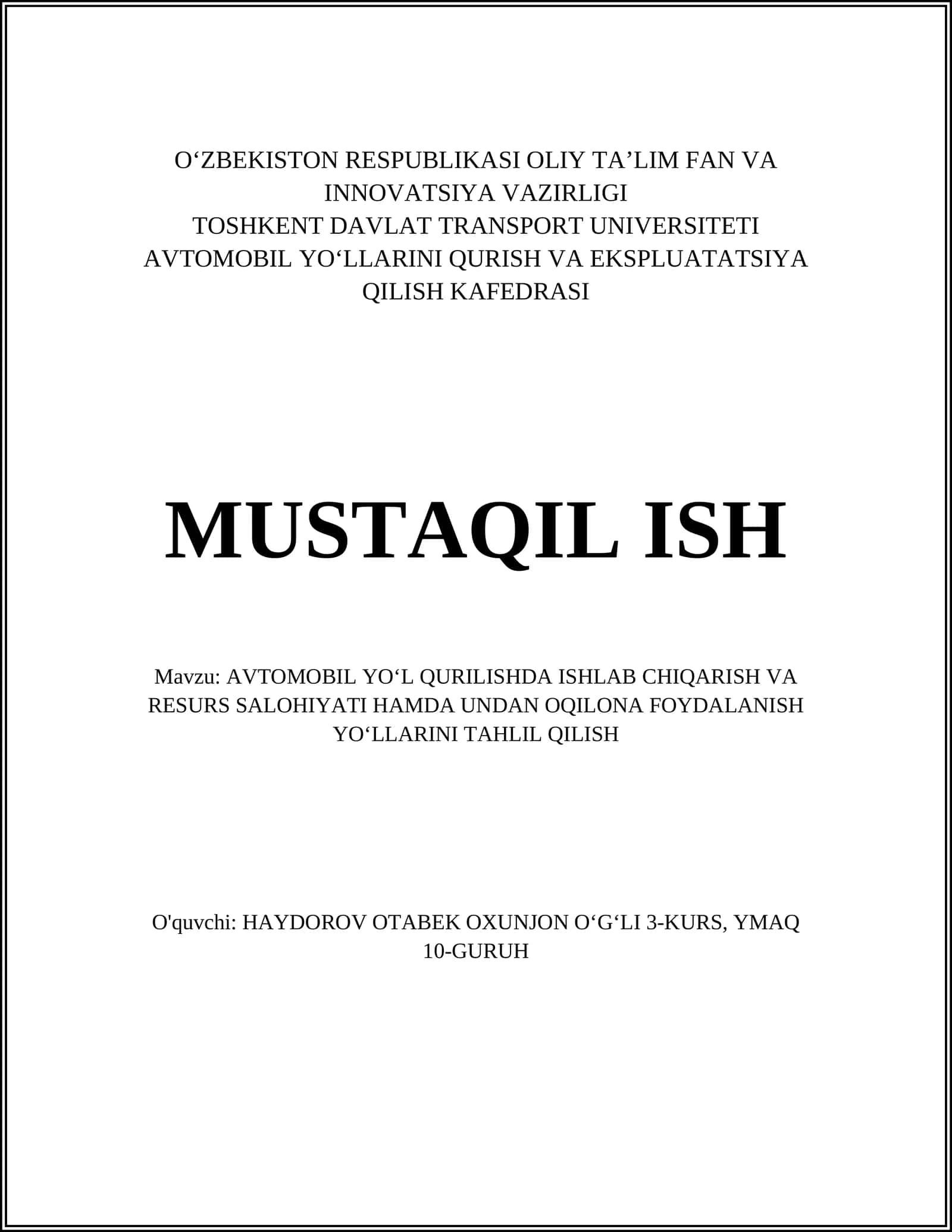 AVTOMOBIL YOʻL QURILISHDA ISHLAB CHIQARISH VA RESURS SALOHIYATI HAMDA UNDAN OQILONA FOYDALANISH YOʻLLARINI TAHLIL QILISH