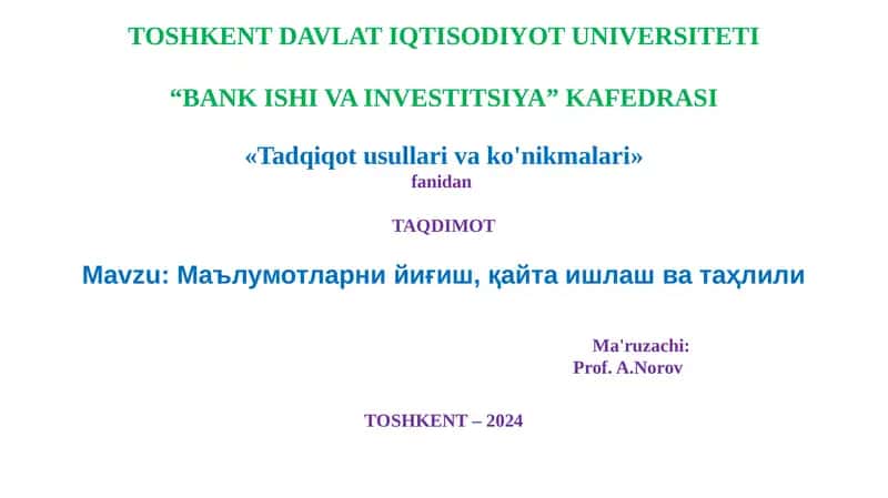 Маълумотларни йиғиш, қайта ишлаш ва таҳлили