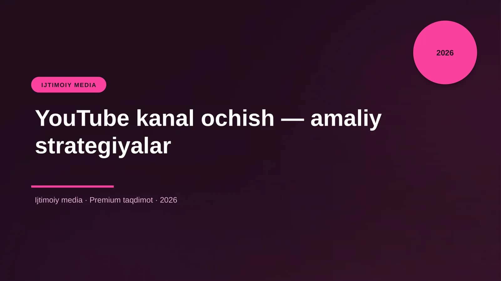 YouTube kanal ochish — amaliy strategiyalar