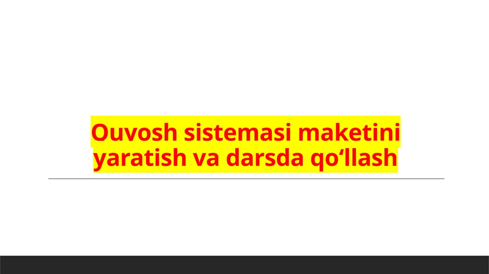 Quyosh sistemasi maketini yaratish va darsda qoʻllash