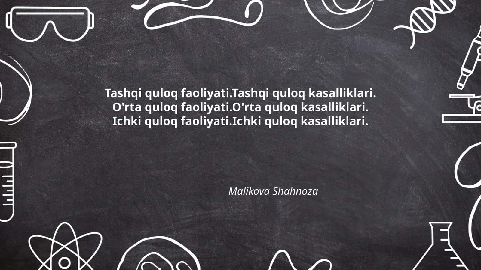Tashqi quloq faoliyati.Tashqi quloq kasalliklari.O'rta quloq faoliyati.O'rta quloq kasalliklari.Ichki quloq faoliyati.Ichki quloq kasalliklari