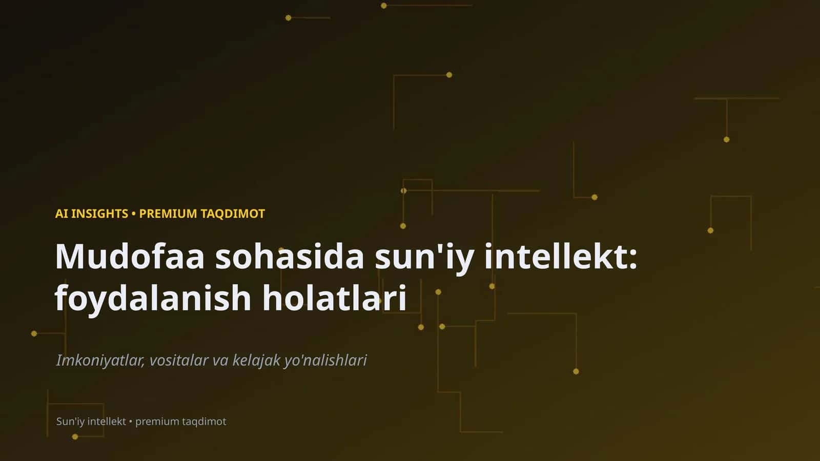 AI INSIGHTS • PREMIUM TAQDIMOT