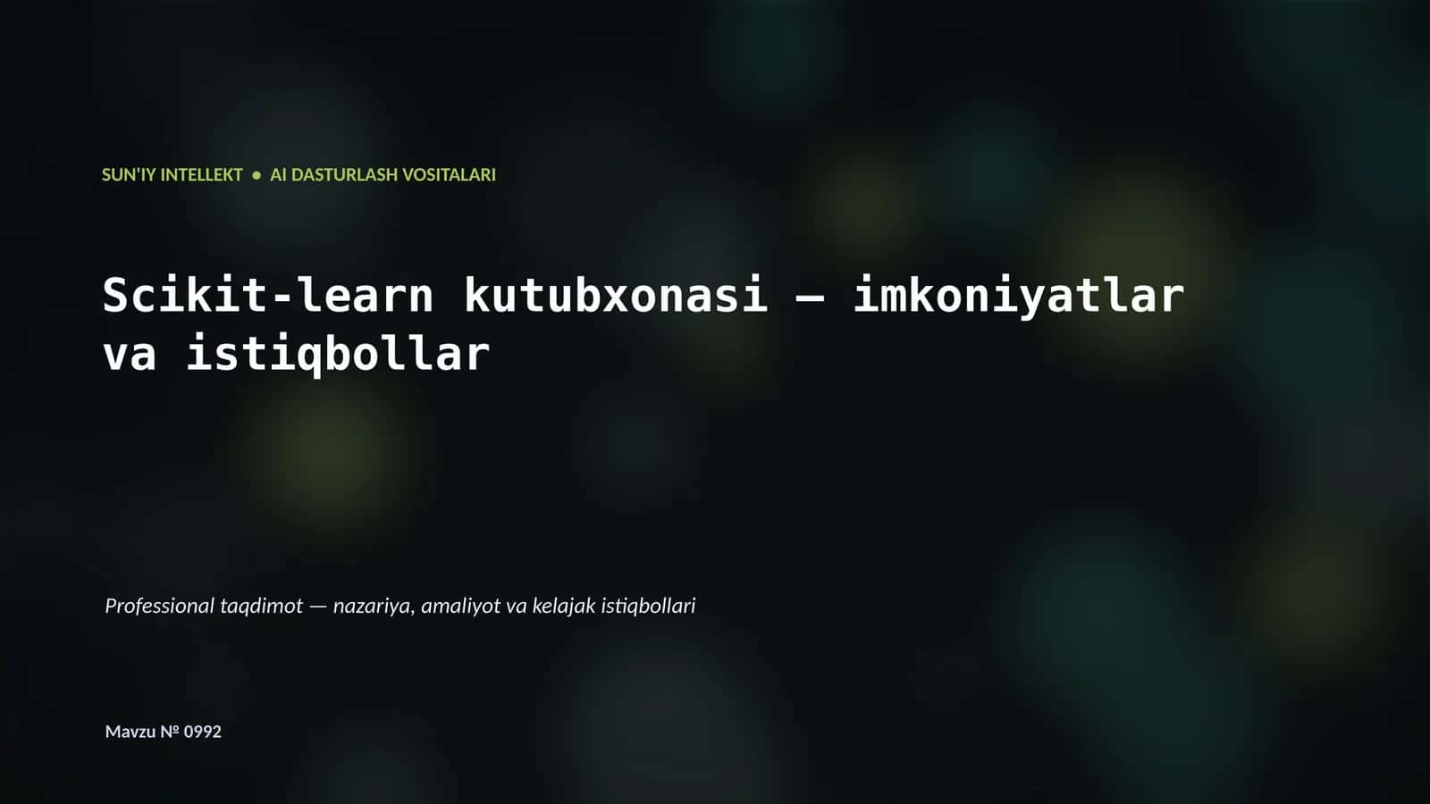 Scikit-learn kutubxonasi — imkoniyatlar va istiqbollar