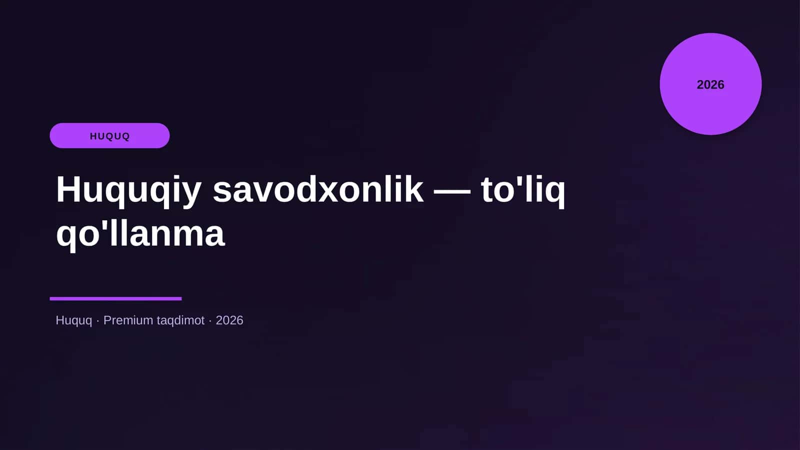Huquqiy savodxonlik — to'liq qo'llanma