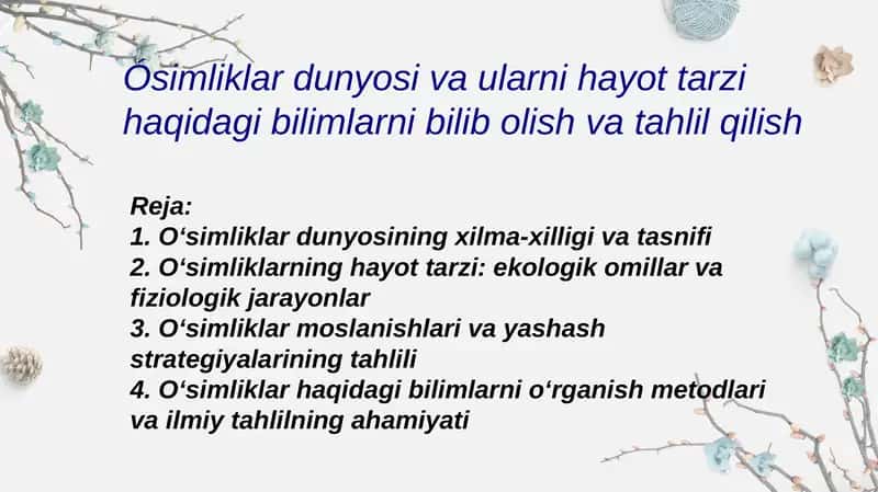 Oʻsimliklar dunyosi va ularni hayot tarzi haqidagi bilimlar