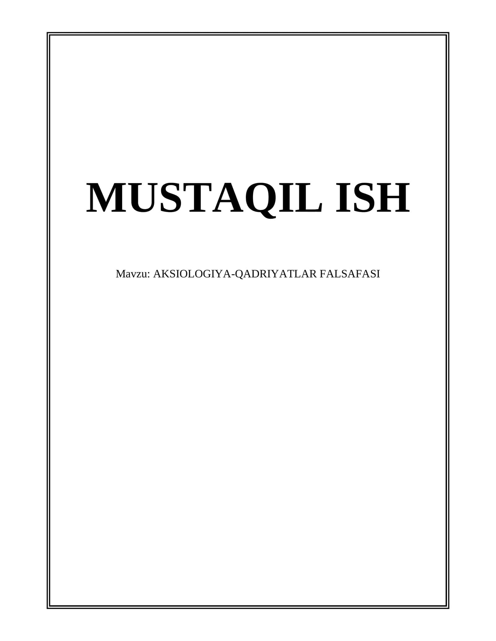 AKSIOLOGIYA-QADRIYATLAR FALSAFASI