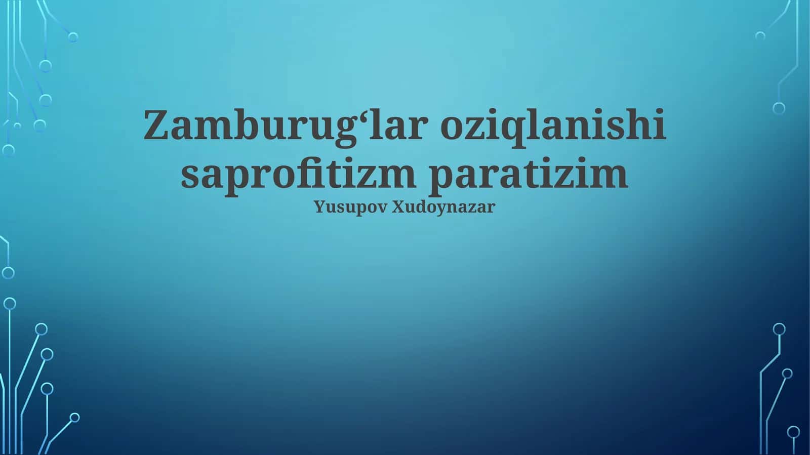 Zambaraklarning oziqlanishi: saprofitizm va parazitizm