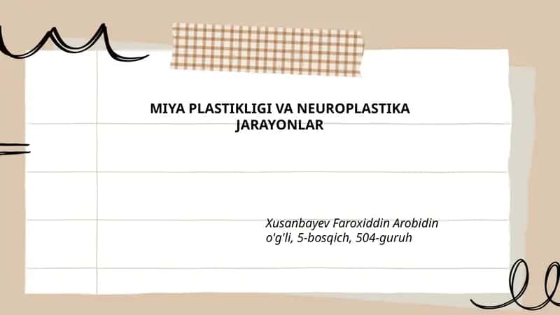 MIYA PLASTIKLIGI VA NEUROPLASTIKA JARAYONLAR