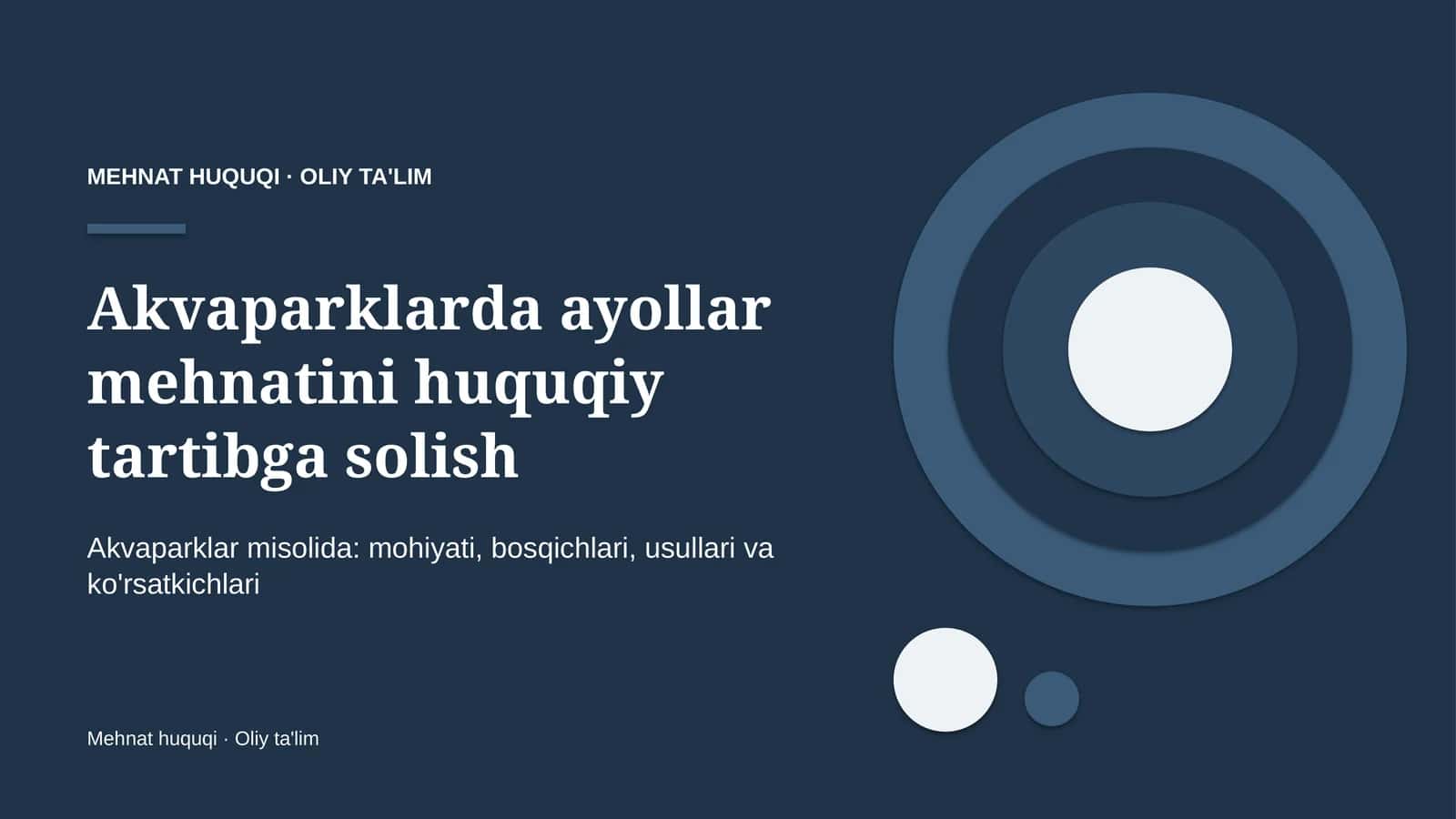 Akvaparklarda ayollar mehnatini huquqiy tartibga solish