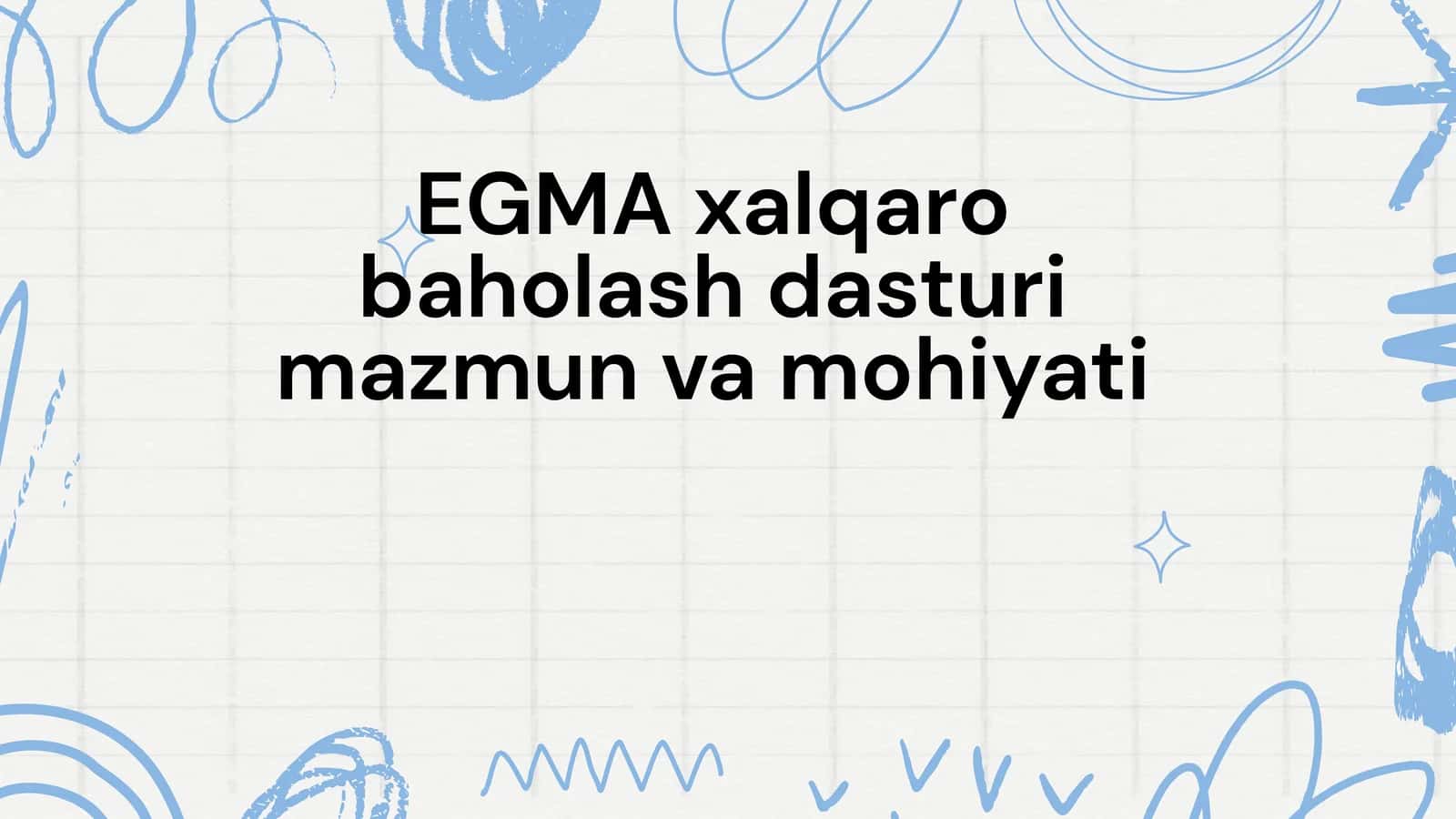 EGMA xalqaro baholash dasturi