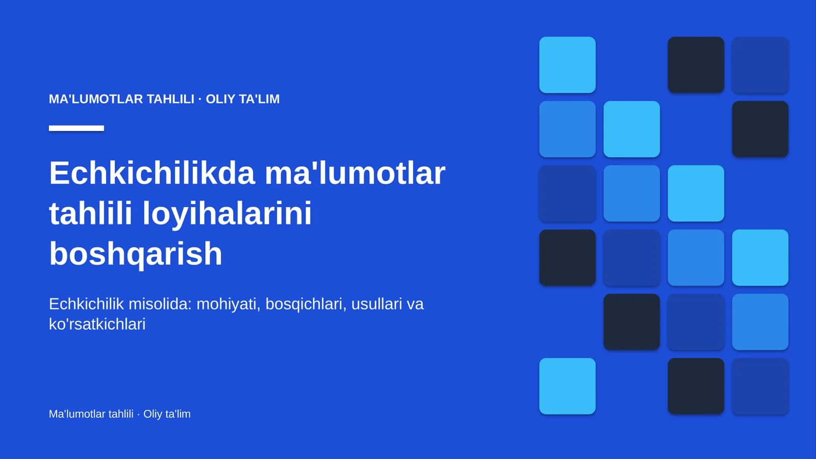 Echkichilikda ma'lumotlar tahlili loyihalarini boshqarish