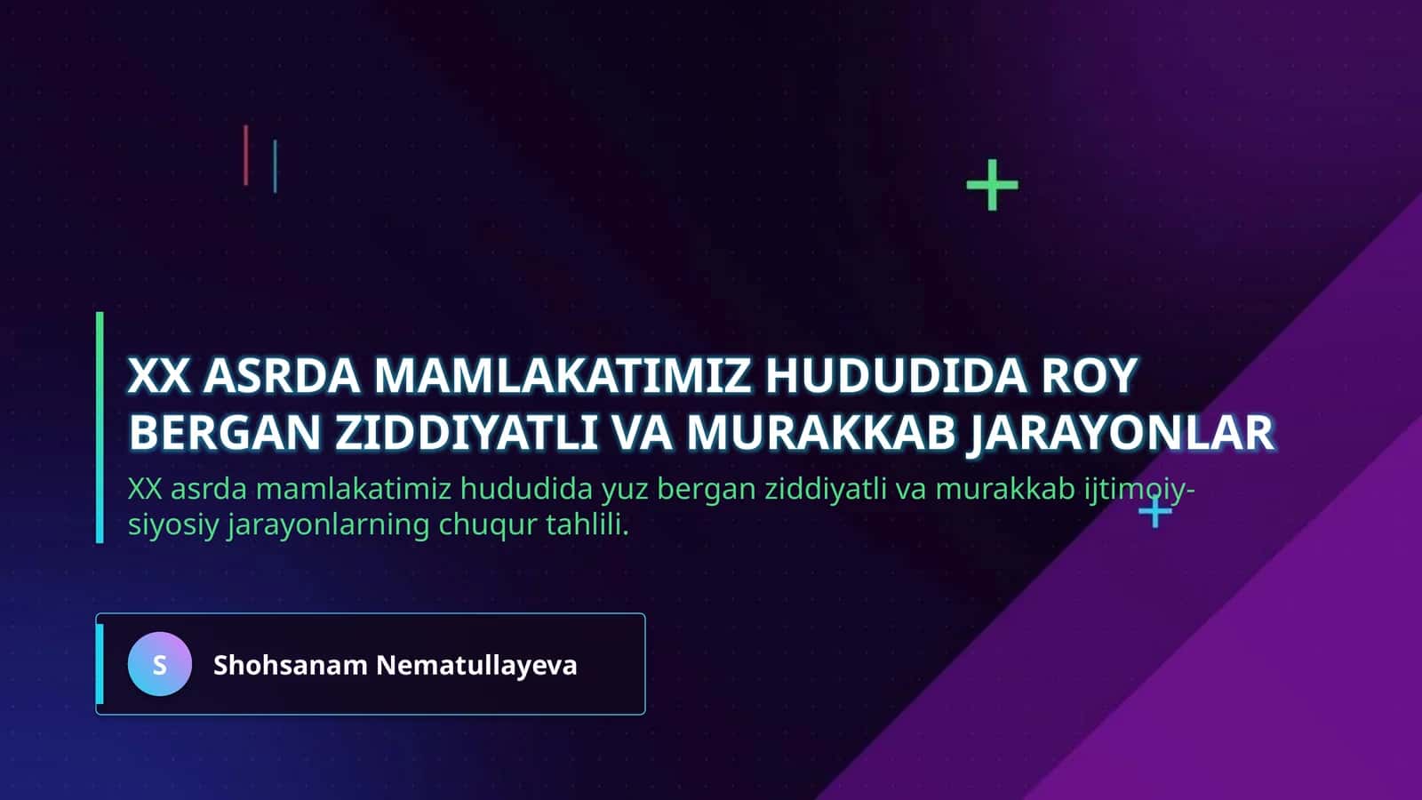 XX asrda mamlakatimiz hududida roy bergan ziddiyatli va murakkab jarayonlar