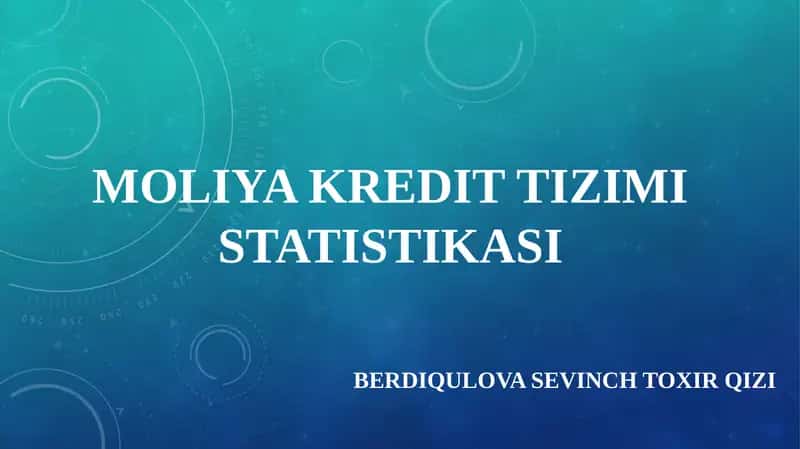 MOLIYA KREDIT TIZIMI STATISTIKASI