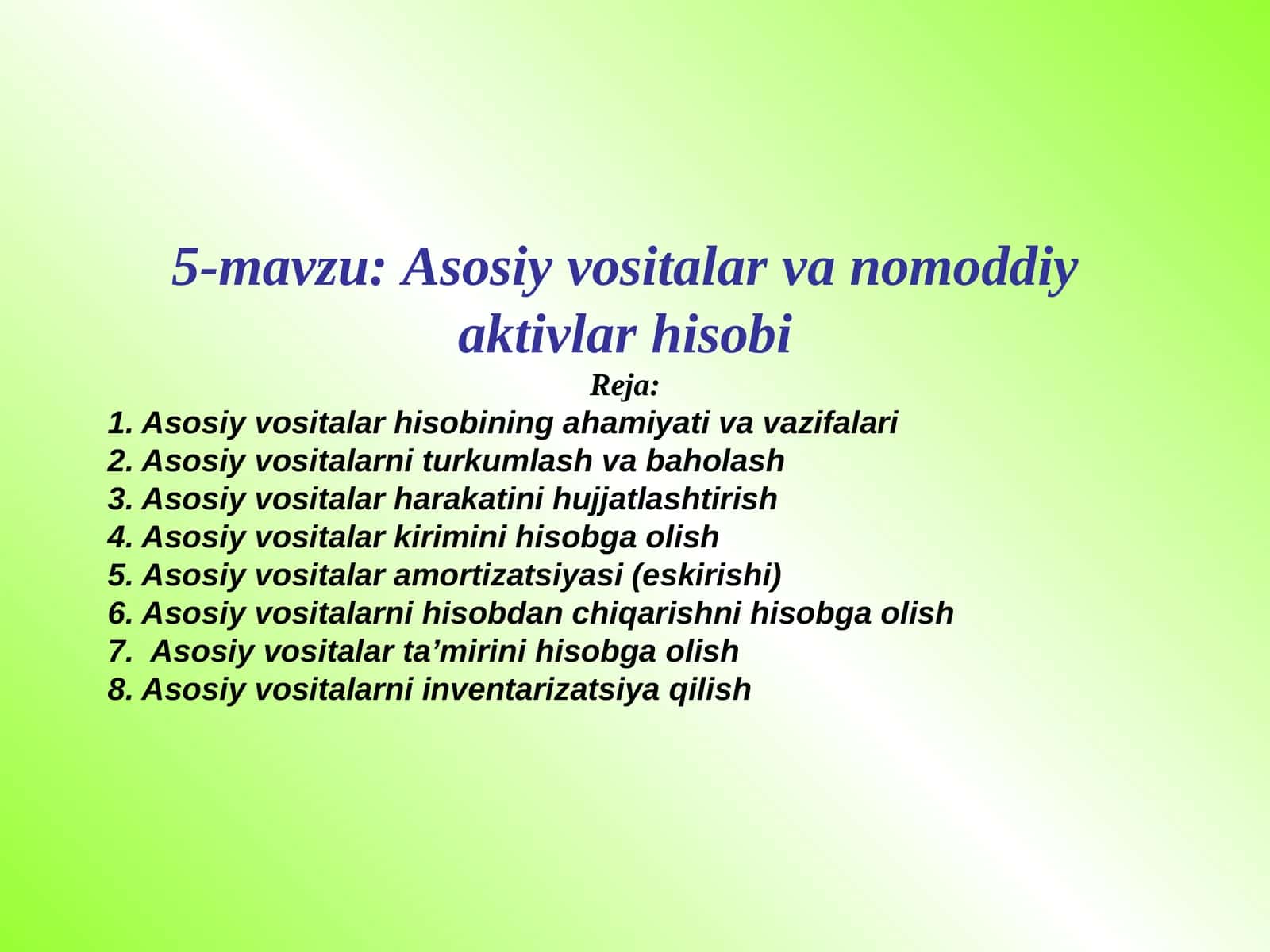 5-mavzu:Asosiyvositalarvanomoddiyaktivlarhisobi
