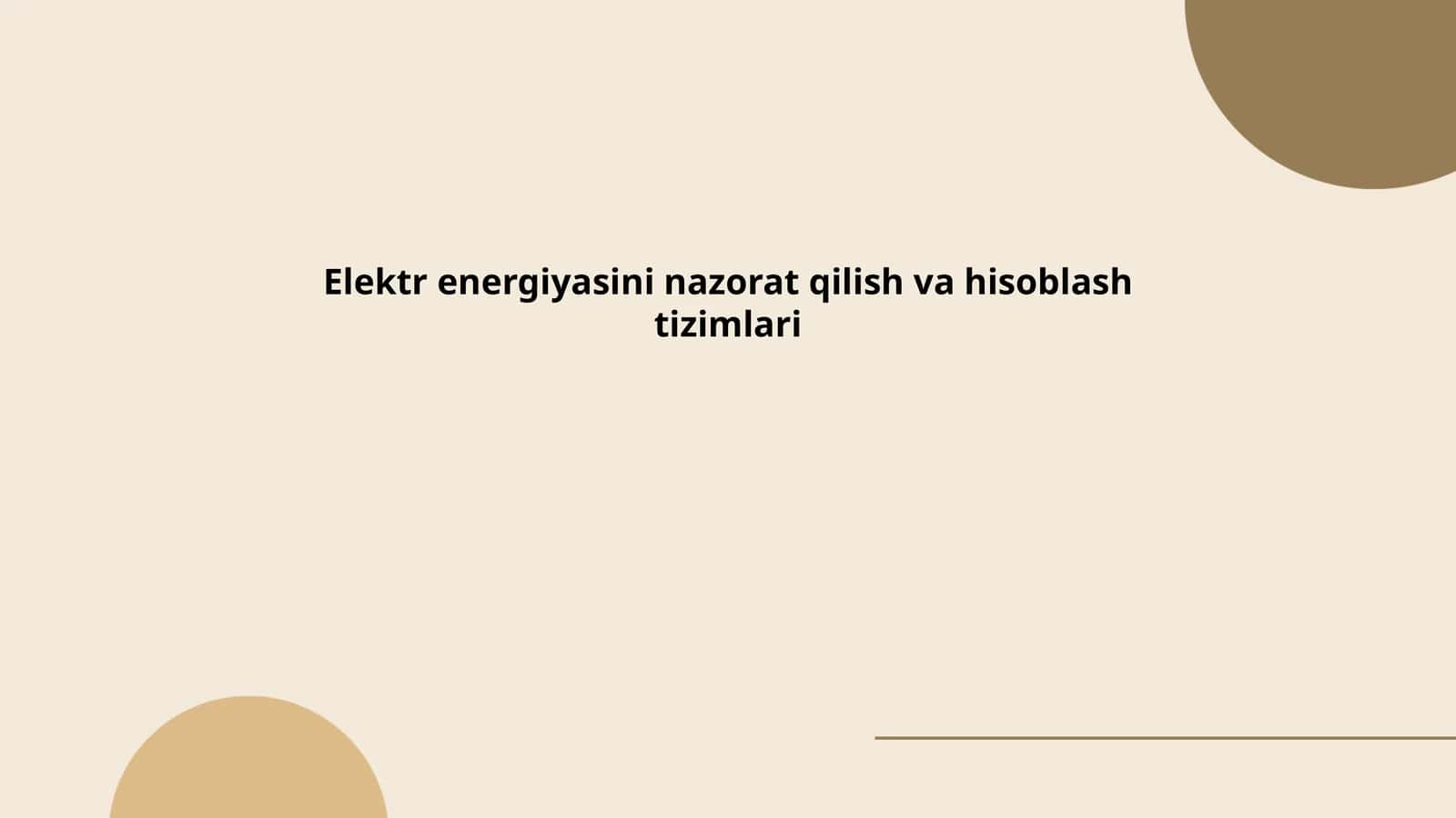 Elektr energiyasini nazorat qilish va hisoblash tizimlari