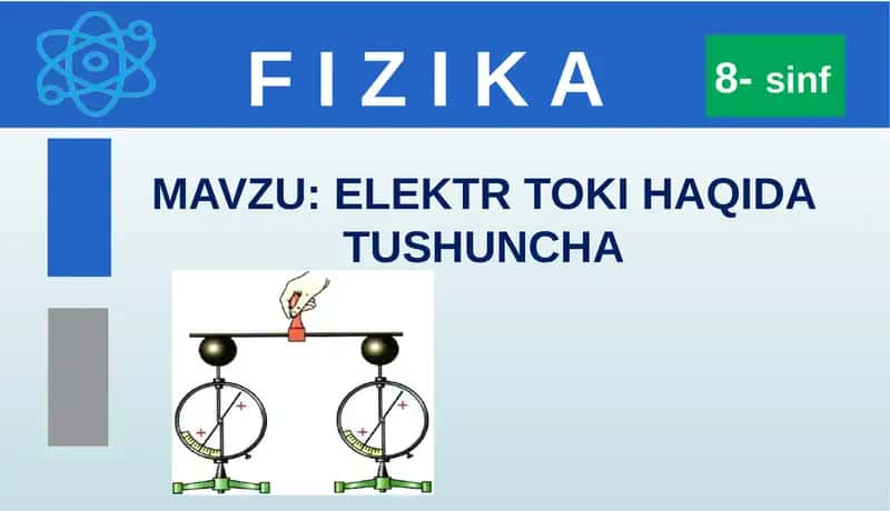 Elektr toki haqida tushuncha