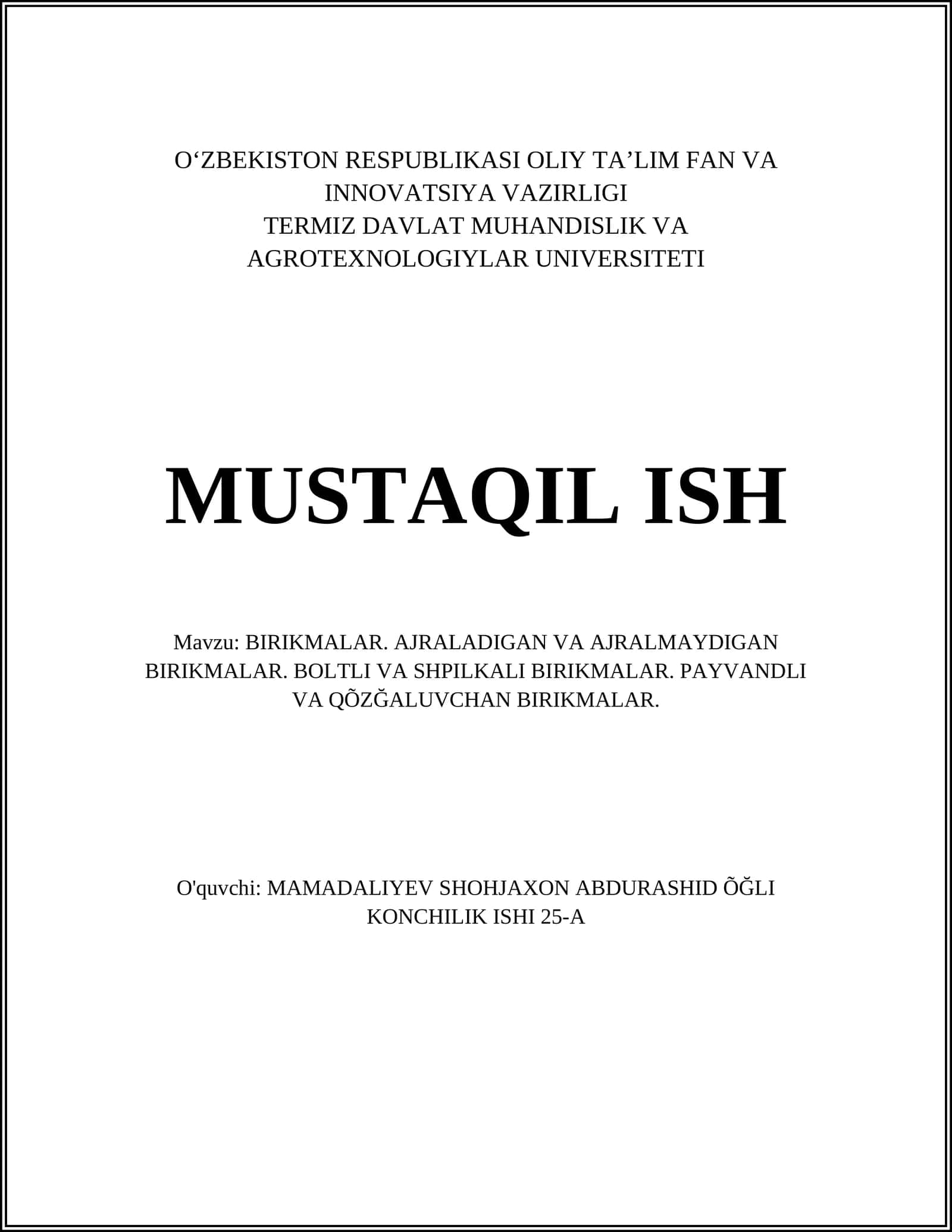 BIRIKMALAR. AJRALADIGAN VA AJRALMAYDIGAN BIRIKMALAR. BOLTLI VA SHPILKALI BIRIKMALAR. PAYVANDLI VA QΓZΔALUVCHAN BIRIKMALAR