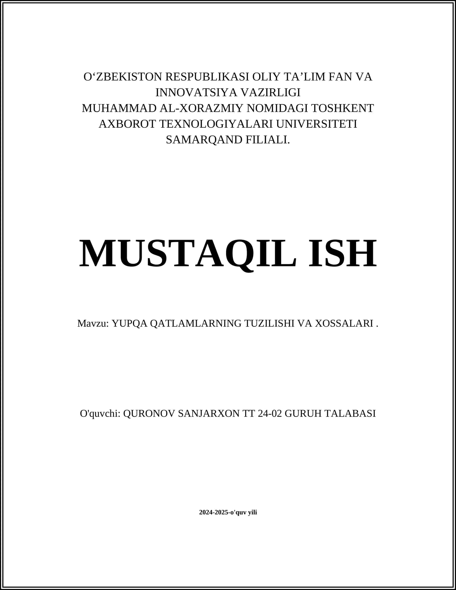 YUPQA QATLAMLARNING TUZILISHI VA XOSSALARI