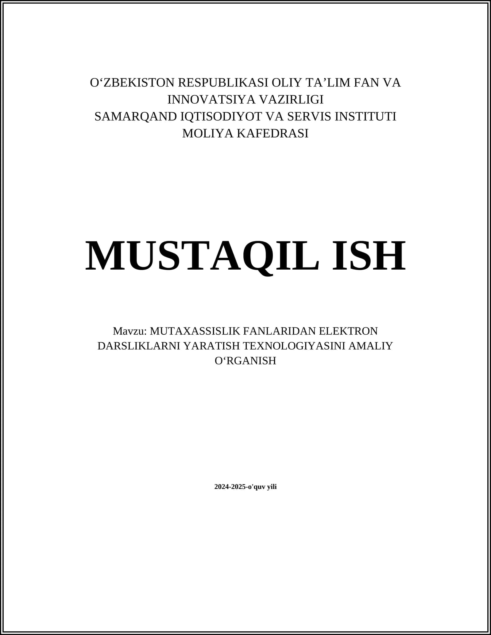 MUTAXASSISLIK FANLARIDAN ELEKTRON DARSLIKLARNI YARATISH TEXNOLOGIYASINI AMALIY O‘RGANISH