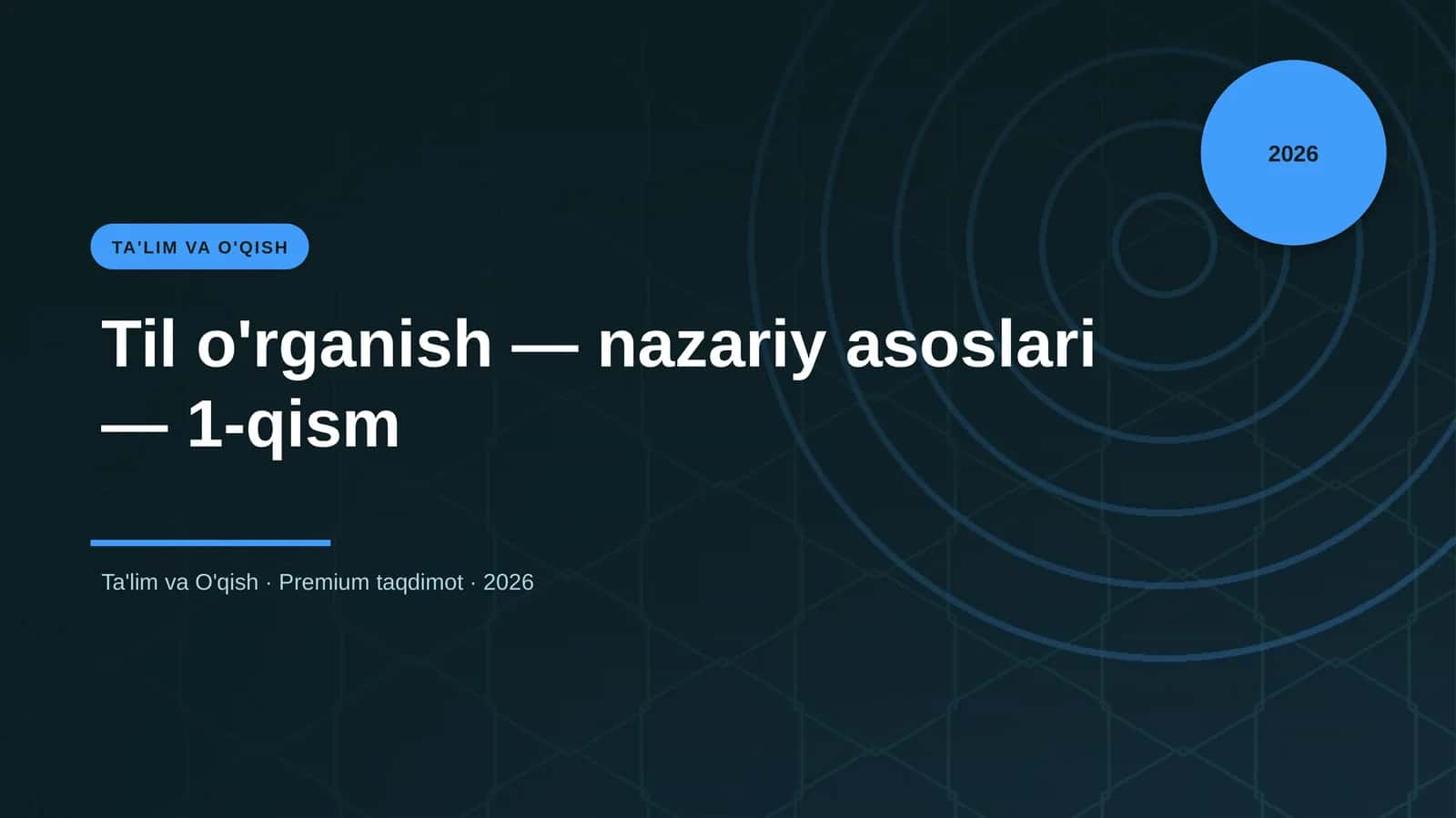 Til o'rganish — nazariy asoslari — 1-qism