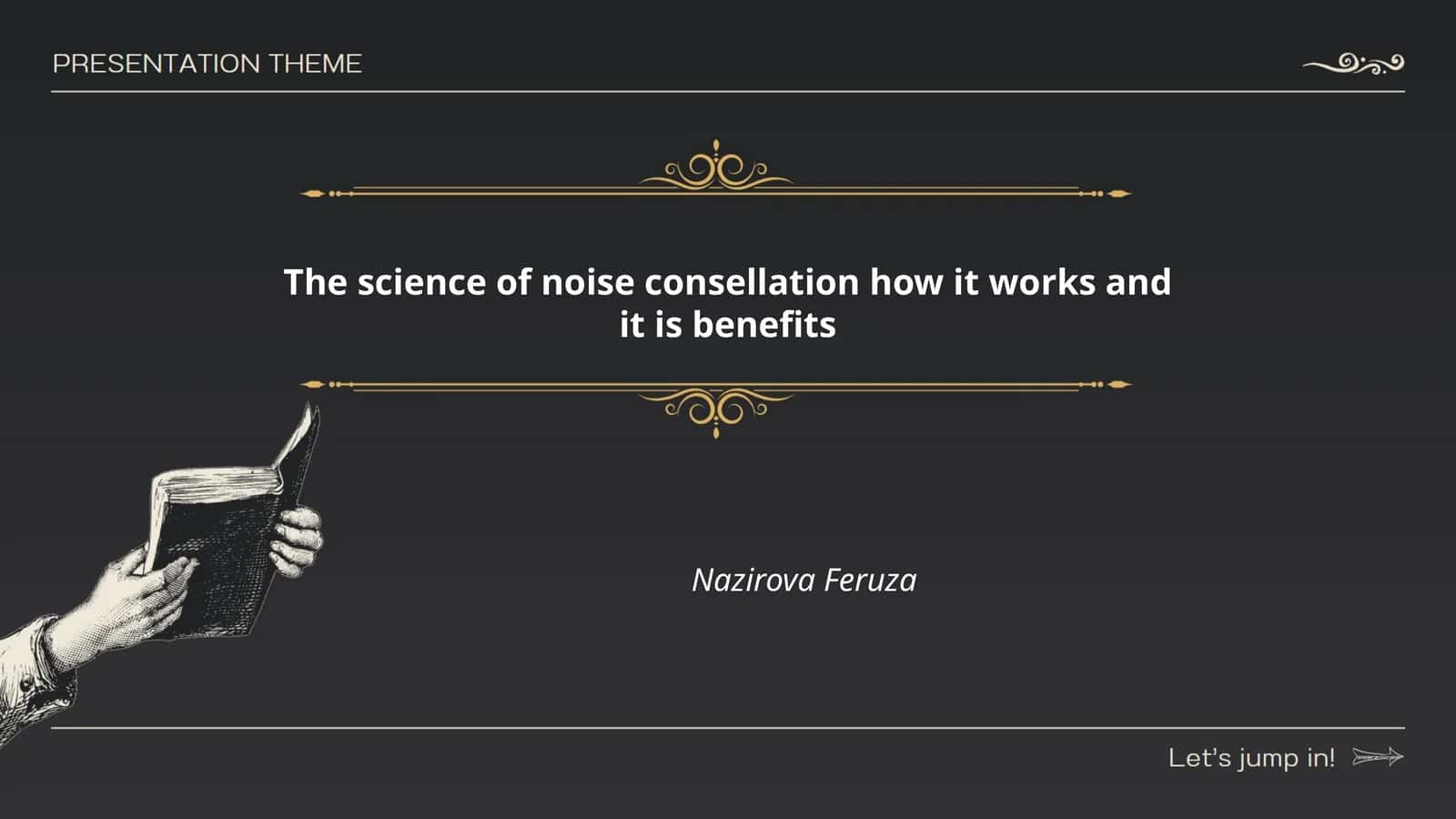 The Science of Noise Cancellation