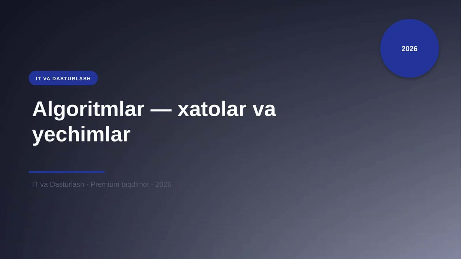 Algoritmlar — xatolar va yechimlar
