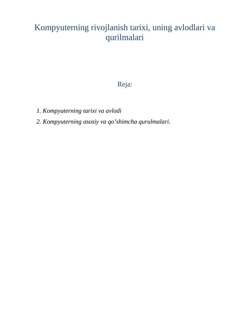 Kompyuterning rivojlanish tarixi, uning avlodlari va qurilmalari
