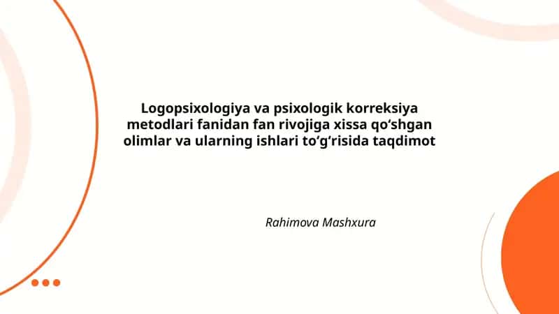 Logopsixologiya va psixologik korreksiya metodlari